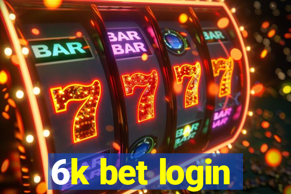 6k bet login